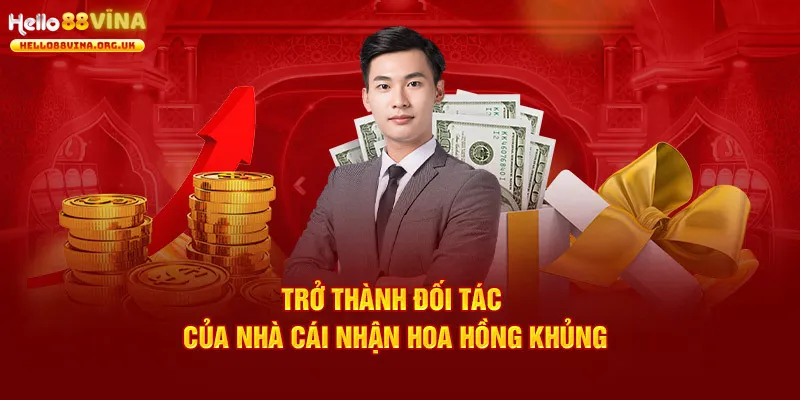 Lợi ích mà các cộng sự Hello88 được nhận 